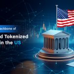 Building the Backbone of Regulated Tokenized Markets in the US