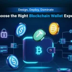 Choose the Right Blockchain Wallet Expert