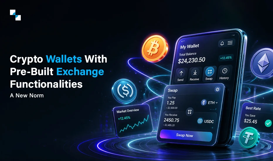 Why Does Your White Label Crypto Wallet Need Built-In Exchange Features?
