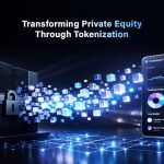 Transforming Private Equity Through Tokenization