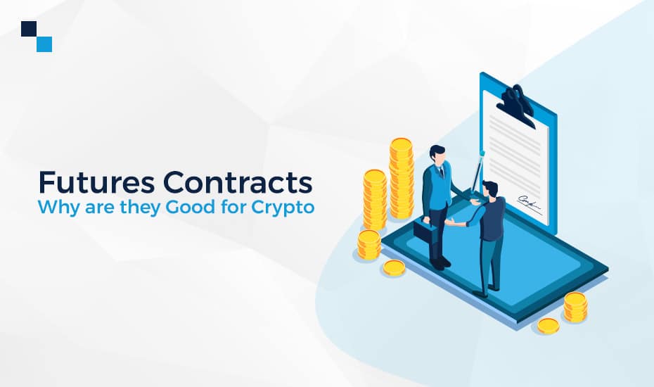 Futures Contracts: Why are they good for Crypto | Antier Solutions