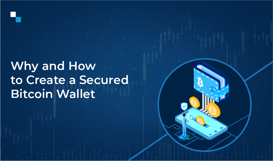 Learn How to Create a Bitcoin Wallet- Expert's Guide - Antier Solutions