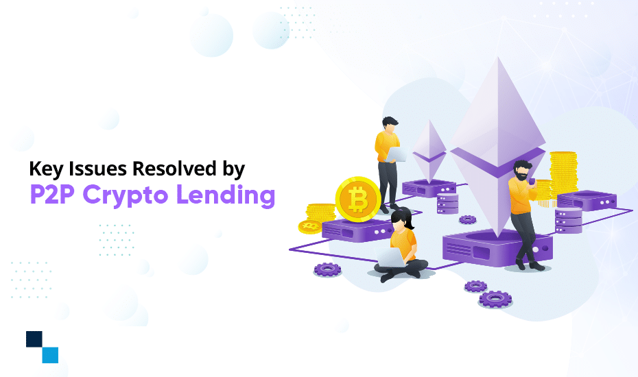 Benefits of developing a P2P Crypto Lending Exchange