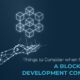 choose your Blockchain Development Company