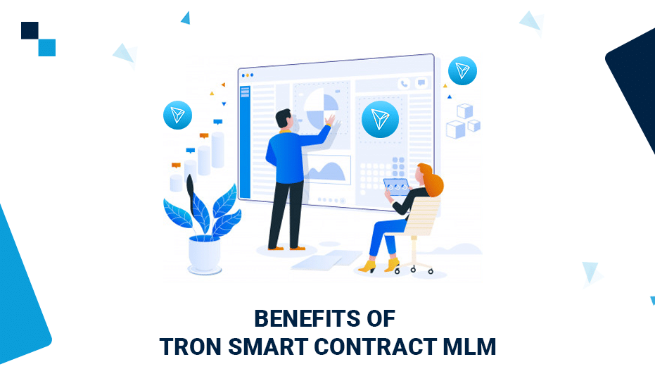 Benefits of TRON Smart Contract MLM
