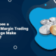 Crypto Margin Trading Exchange
