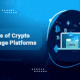 5 types of Crypto Exchange Platforms