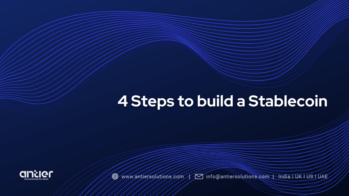4 Steps to Build a Stablecoin