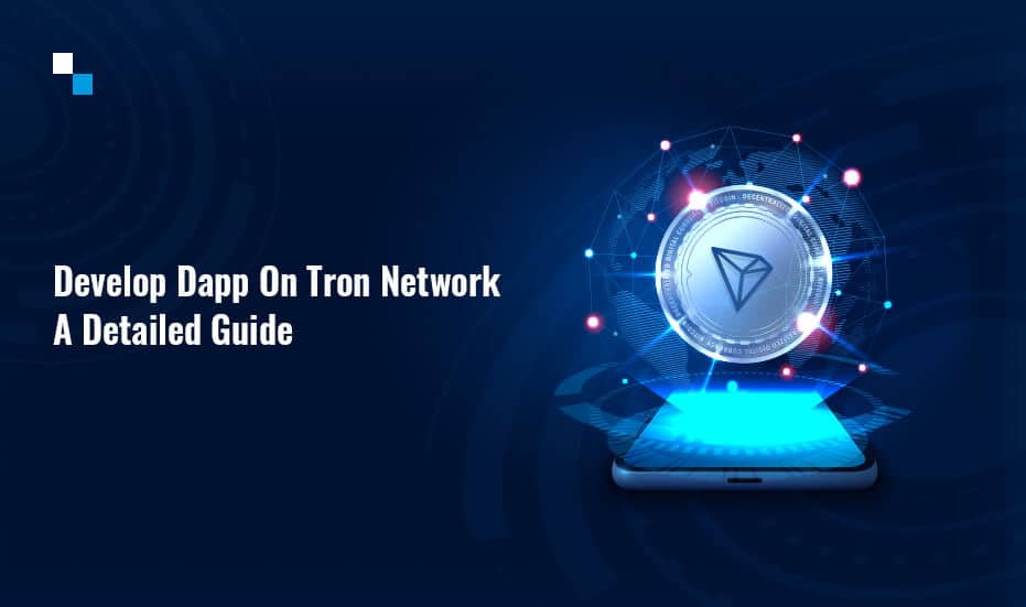 Develop Dapp On Tron Network