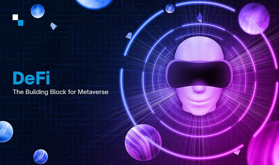 DeFi: The New Building Block for The Metaverse Landscape