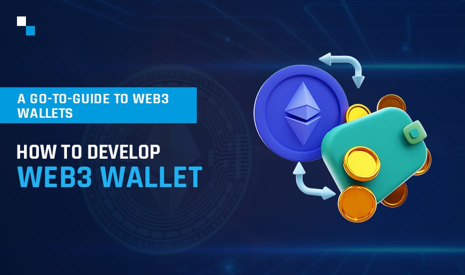 How to Develop Web3 Wallet