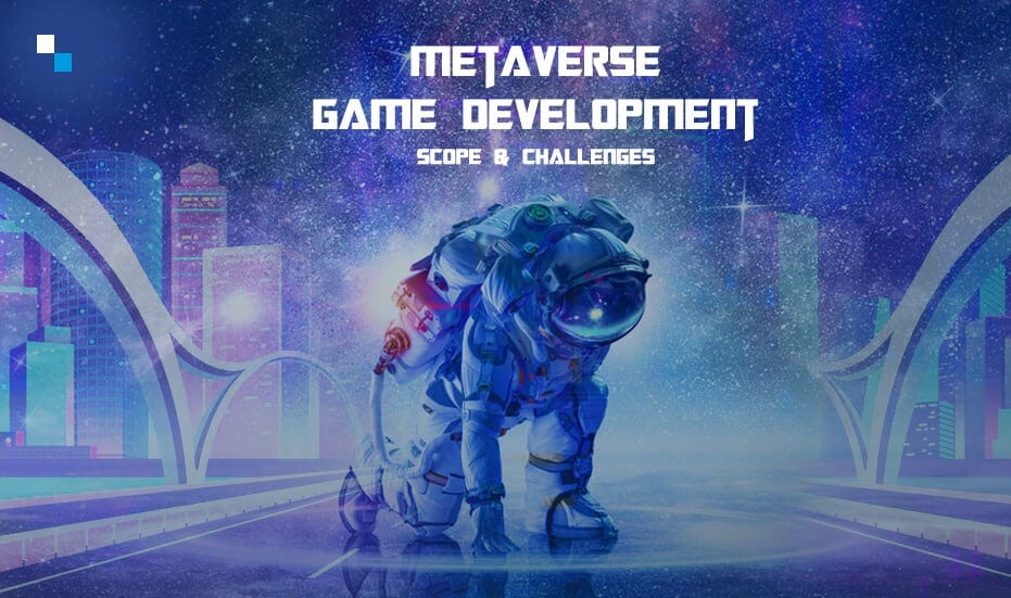 Metaverse Game Development- What’s Enclosed In The Future?