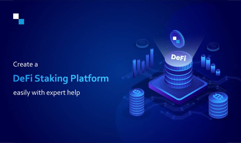 Create a DeFi Staking Platform Easily With Expert Help