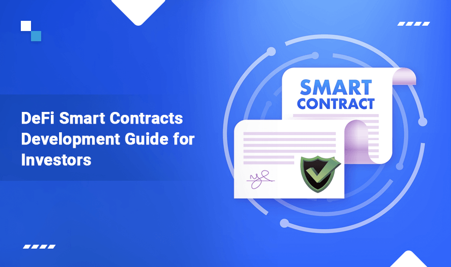 DeFi Smart Contracts Development: 2023 Guide for Investors