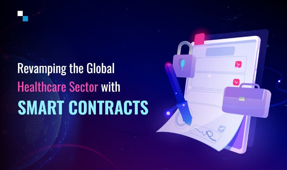 How will smart contract development in healthcare revolutionize the global sector?