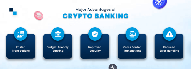 Advantages of Crypto Banking
