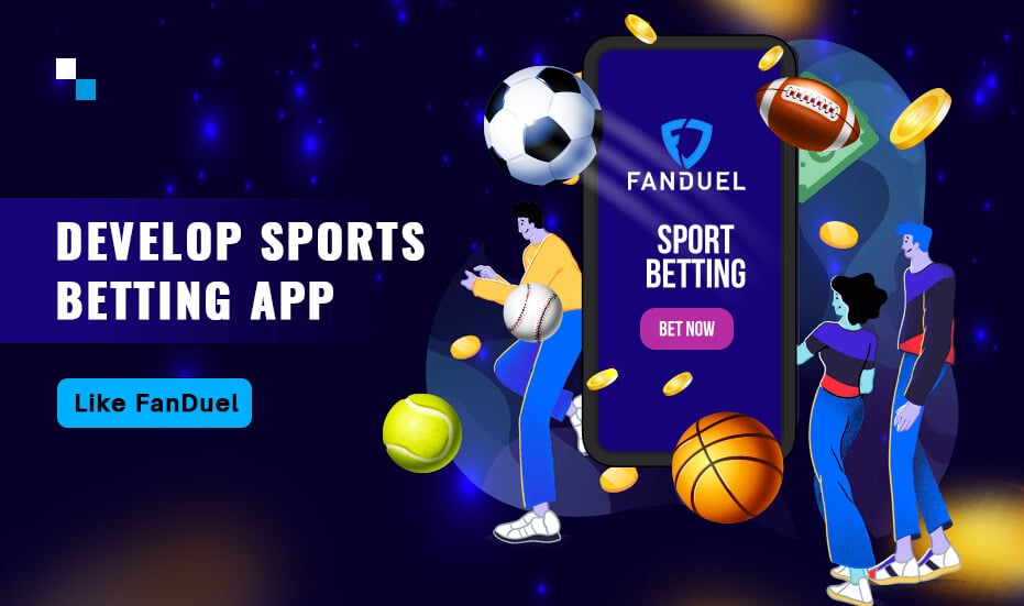 Develop Sports Betting App Like FanDuel