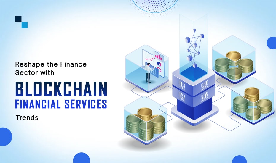 Blockchain Applications in Finance,Blockchain financial services,Blockchain development for finance