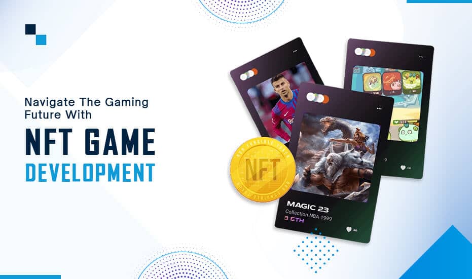 Navigate The Gaming Future With NFT Game Development