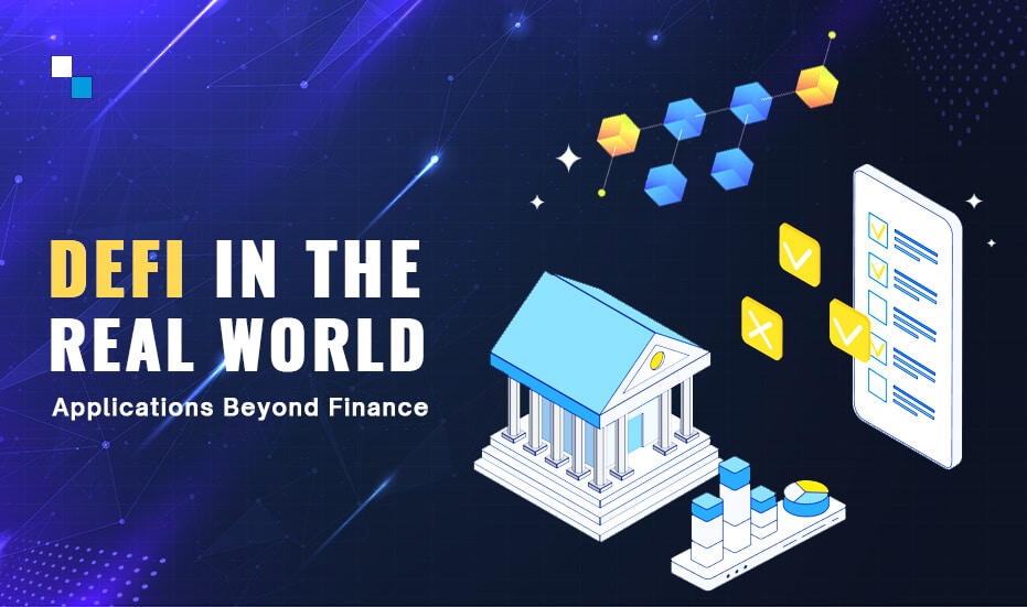 DeFi in the Real World Applications Beyond Finance