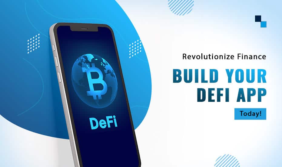 Revolutionize Finance Build Your DeFi App Today!
