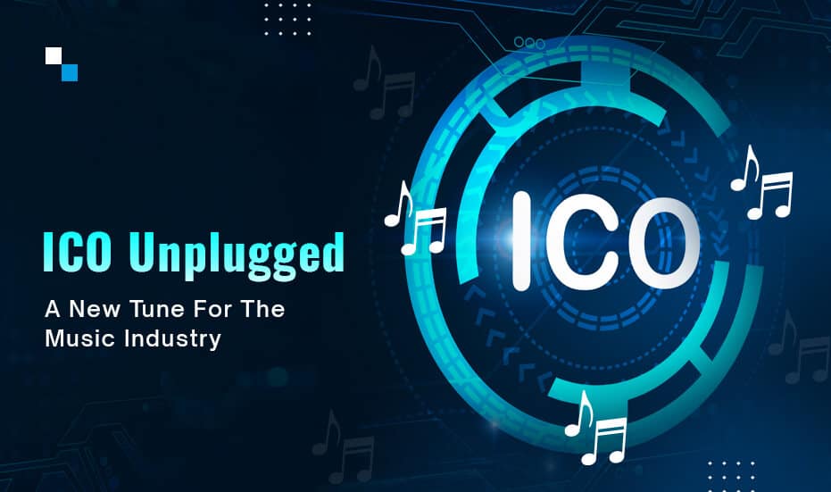 ICO Development Solutions: A Paradigm Shift for The Music Industry