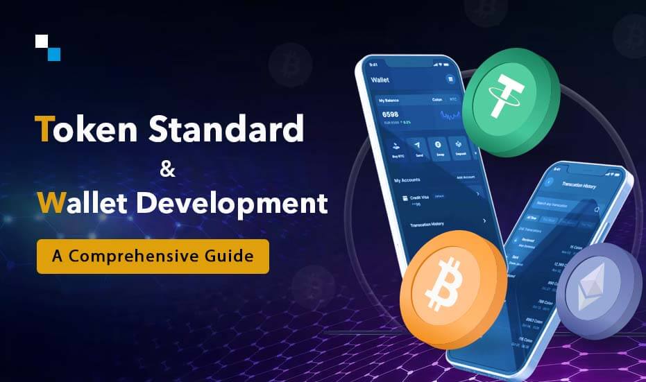 Token Standard & Wallet Development