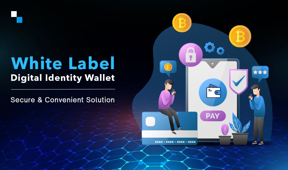 White Label Digital Identity Wallet
