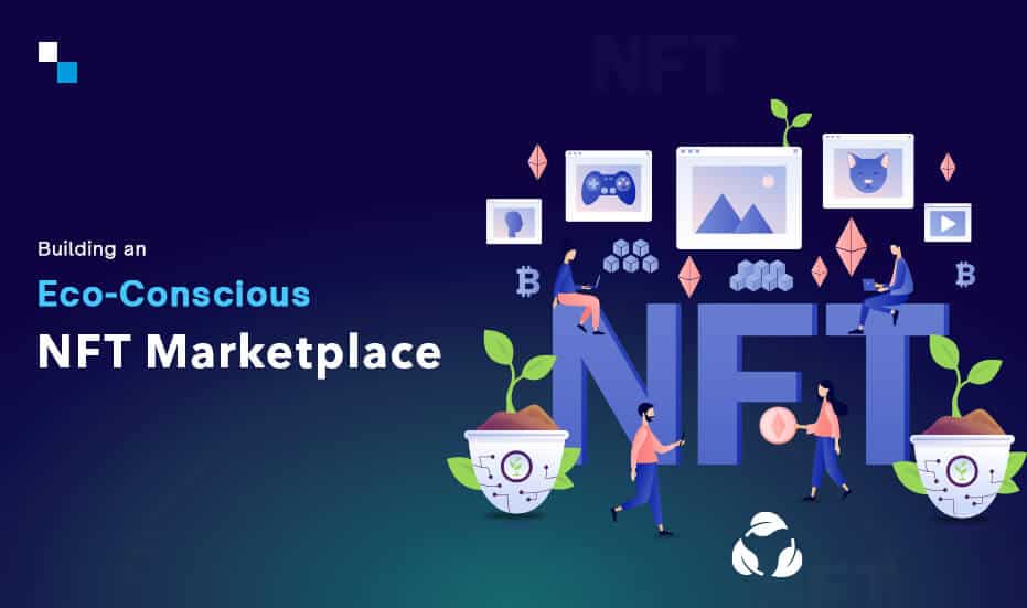 Building an Eco-Conscious NFT Marketplace