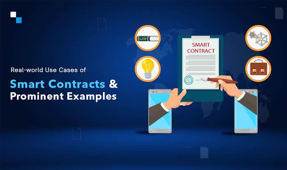 Real-world Use Cases of Smart Contracts & Prominent Examples