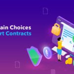 Navigating Blockchain Choices for Smart Contracts