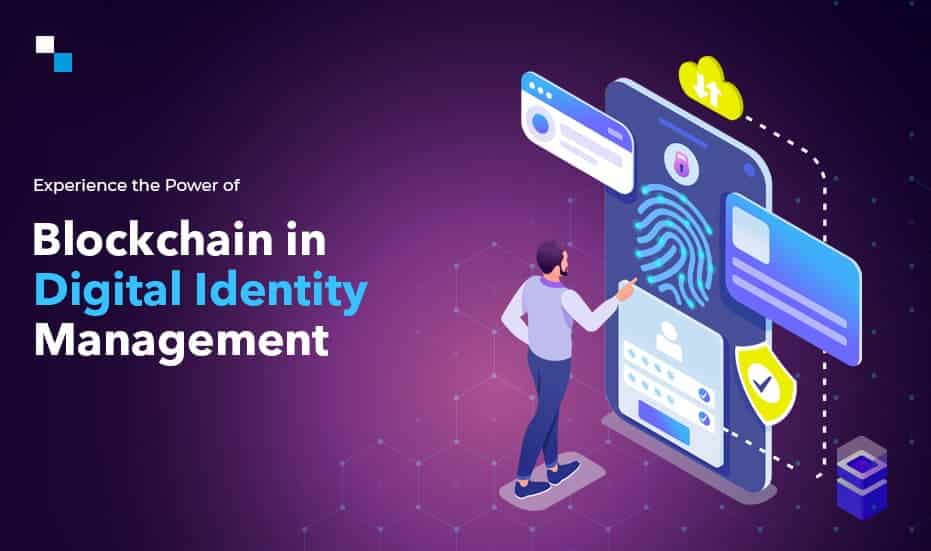 Experience The Power Of Blockchian In Digital Identity Management Banner
