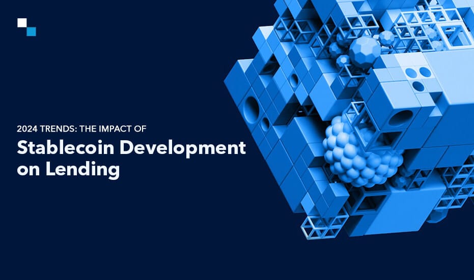 How will Stablecoin Development Solutions Transform Lending in 2024?