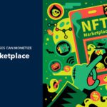 10 Ways Businesses can Monetize NFT Marketplace for Art