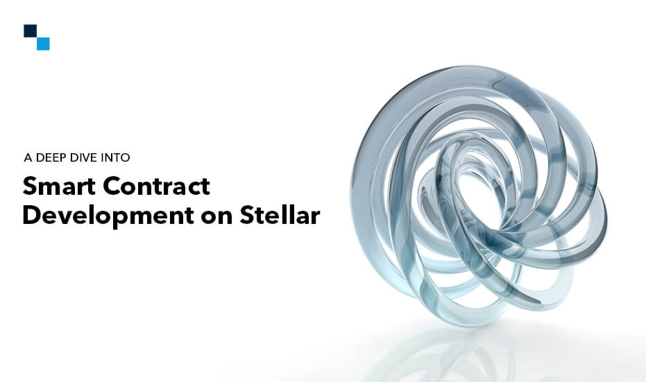 A Deep Dive into Smart Contract Development on Stellar