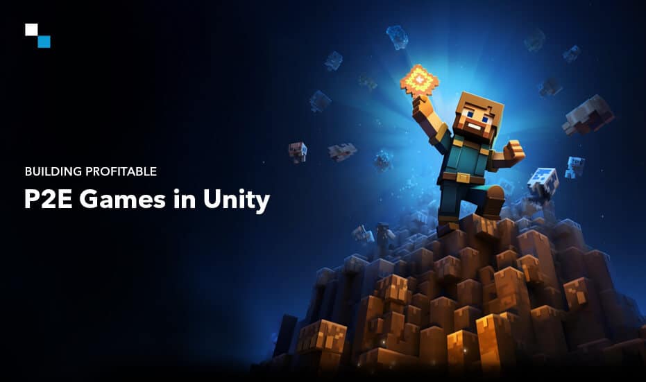 Building Profitable P2E Games in Unity