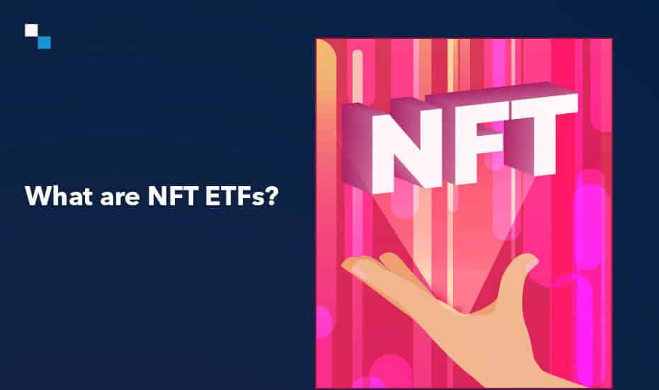 What are NFT ETFs?