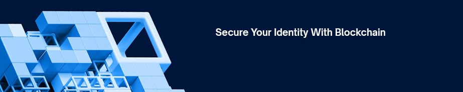 secure your identity with blockchain solutions cta