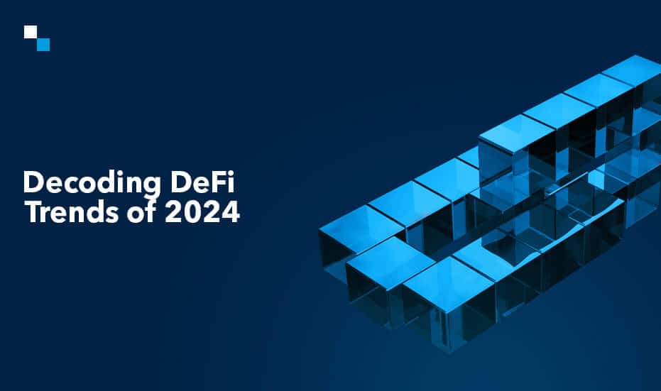 Decoding DeFi Trends of 2024