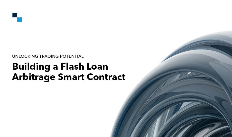 Unlocking Trading Potential Building a Flash Loan Arbitrage Smart Contract