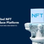 White Label NFT Marketplace Platform: Understanding Features and Benefits