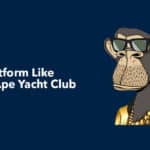 Developing an NFT Platform Like Bored Ape Yacht Club