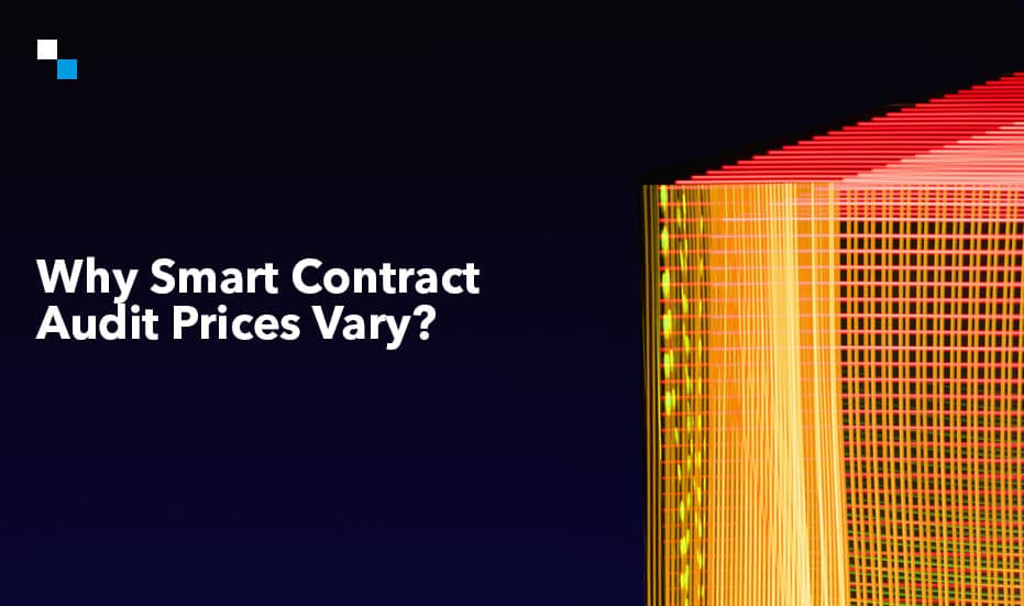 Why Smart Contract Audit Prices Vary
